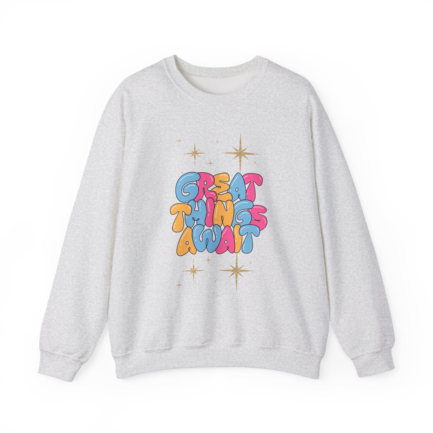 Great Things Await Women's Crewneck Sweatshirt - Cozy and Inspirational Casual Wear